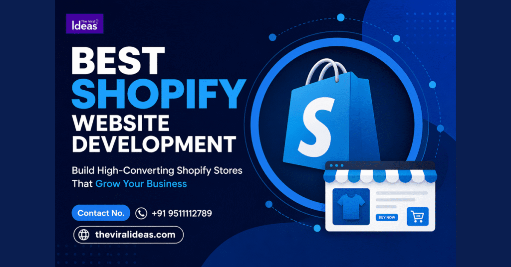 Best Shopify Website Development Company in Varanasi | The Viral Ideas Best Shopify Website Development Company in Varanasi | The Viral Ideas
