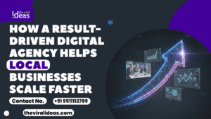How a Result-Driven Digital Agency Helps Local Businesses Scale Faster